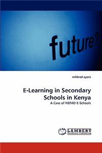 E-Learning in Secondary Schools in Kenya