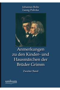 Anmerkungen Zu Den Kinder- Und Hausmarchen Der Bruder Grimm