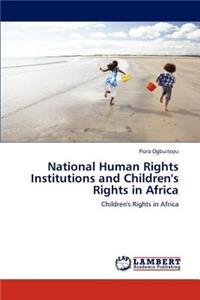 National Human Rights Institutions and Children's Rights in Africa