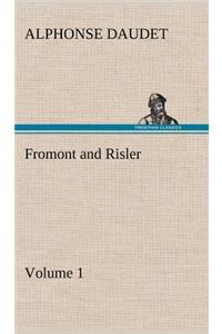 Fromont and Risler - Volume 1