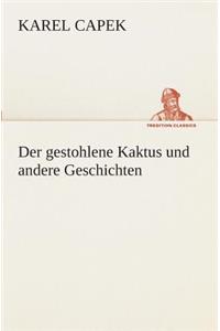 Der gestohlene Kaktus und andere Geschichten