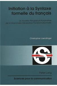 Initiation a la Syntaxe Formelle Du Francais