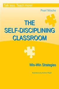 SELF-DISCIPLINING CLASSROOM - Win-Win Strategies