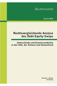 Rechtsvergleichende Analyse des Debt-Equity-Swaps