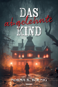 abgelehnte Kind