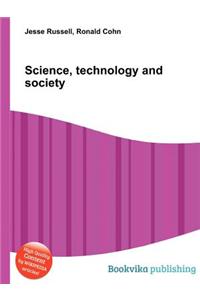 Science, Technology and Society