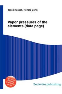 Vapor Pressures of the Elements (Data Page)