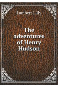The Adventures of Henry Hudson