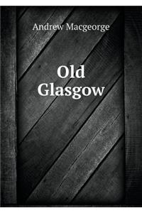 Old Glasgow
