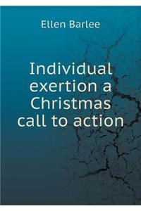 Individual Exertion a Christmas Call to Action