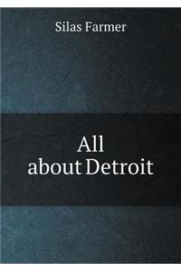 All about Detroit