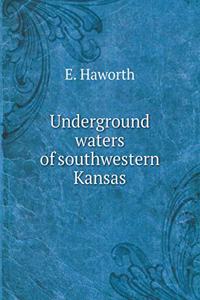 Underground Waters of Southwestern Kansas