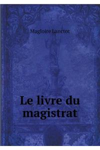 Le livre du magistrat