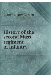 History of the second Mass. regiment of infantry