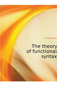 The Theory of Functional Syntax