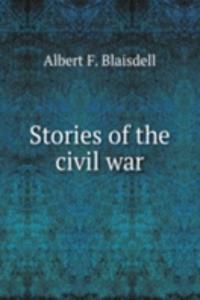 Stories of the civil war