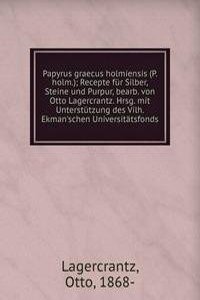 PAPYRUS GRAECUS HOLMIENSIS P. HOLM. REC