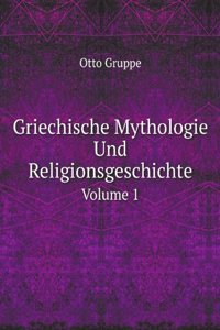 Griechische Mythologie Und Religionsgeschichte
