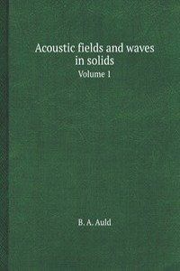 Acoustic fields and waves in solids
