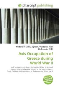 Axis Occupation of Greece During World War II