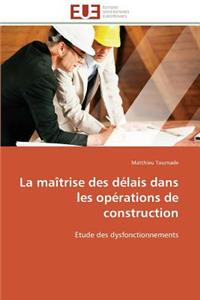 Maîtrise Des Délais Dans Les Opérations de Construction