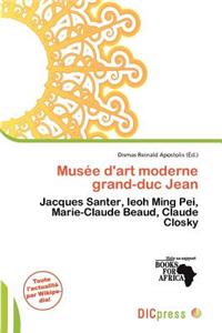 Mus E D'Art Moderne Grand-Duc Jean