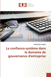 La confiance-système dans le domaine de gouvernance d'entreprise
