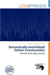 Semantically-Interlinked Online Communities