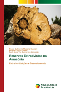 Reservas Extrativistas na Amazônia