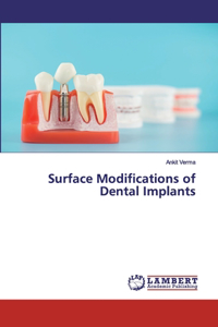 Surface Modifications of Dental Implants