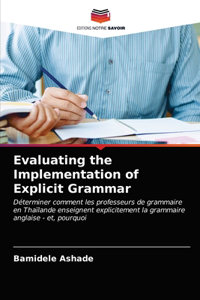 Evaluating the Implementation of Explicit Grammar