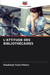 L'Attitude Des Bibliothécaires