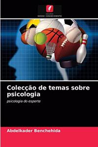 Colecção de temas sobre psicologia