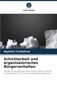 Schichtarbeit und organisatorisches Bürgerverhalten