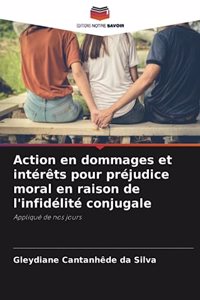 Action en dommages et intérêts pour préjudice moral en raison de l'infidélité conjugale