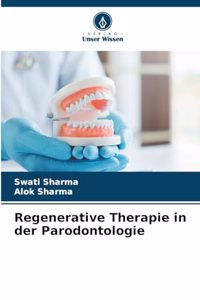 Regenerative Therapie in der Parodontologie
