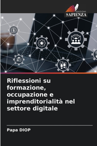 Riflessioni su formazione, occupazione e imprenditorialità nel settore digitale