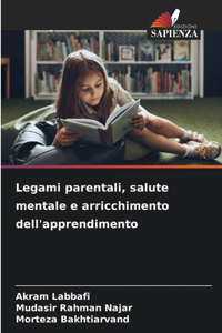 Legami parentali, salute mentale e arricchimento dell'apprendimento