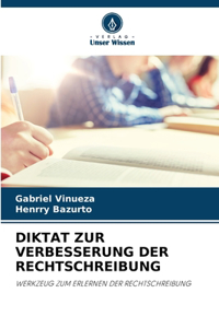 Diktat Zur Verbesserung Der Rechtschreibung