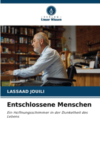 Entschlossene Menschen