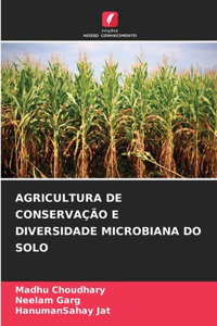 Agricultura de Conservação E Diversidade Microbiana Do Solo