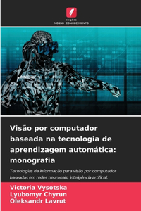 Visão por computador baseada na tecnologia de aprendizagem automática
