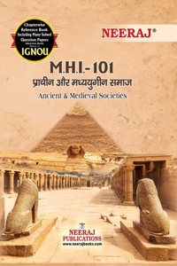 NEERAJ MHI-101 Ancient & Medieval Societies - Chapter Wise Help Book including Many Solved Sample Papers & Important Exam Notes Published by Neeraj Publications(Hindi)