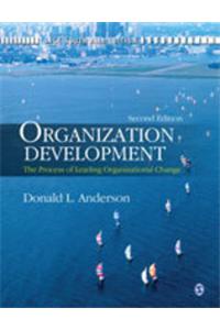 Organization Development: The Process of Leading Organizational Change