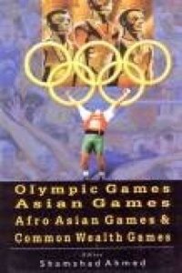 Olympic Games Asian Games Afro Asian Games & Common Wealth G