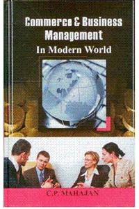 Commerce And Business Management In Modern World