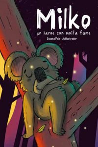 Milko: Un heroe con moita fame