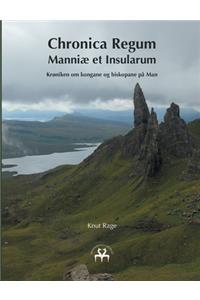 Chronica Regum Manniæ et Insularum