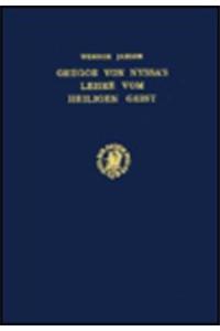 Gregor Von Nyssa's Lehre Vom Heiligen Geist
