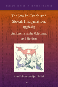 Jew in Czech and Slovak Imagination, 1938-89